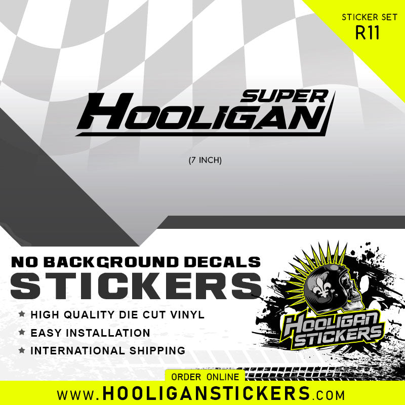 Super hooligan decal custom vinyl sticker [R11]
