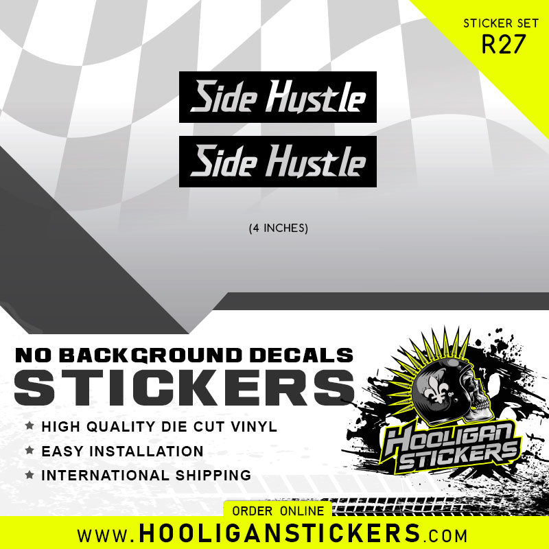 SIDE HUSTLE custom sticker 4 inch [R27]